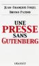 Une presse sans Gutenberg